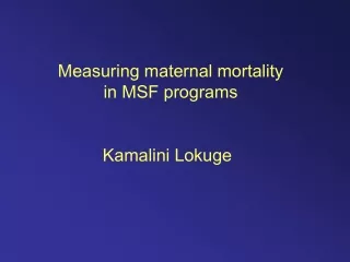 Measuring maternal mortality in MSF programs
