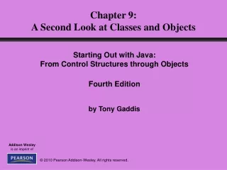 Chapter 9: A Second Look at Classes and Objects