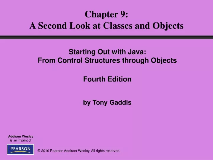 chapter 9 a second look at classes and objects