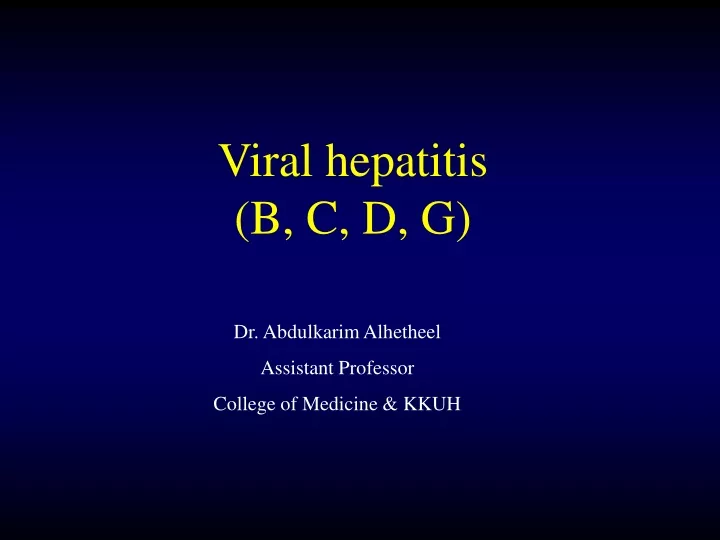 viral hepatitis b c d g
