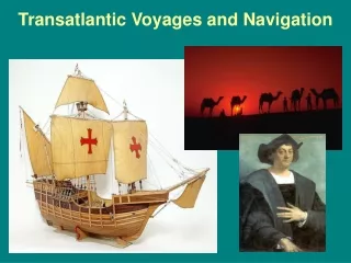 Transatlantic Voyages and Navigation