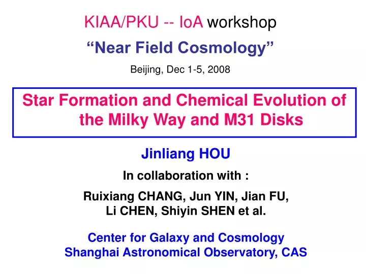 kiaa pku ioa workshop near field cosmology beijing dec 1 5 2008