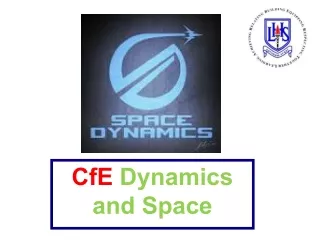 CfE  Dynamics and Space