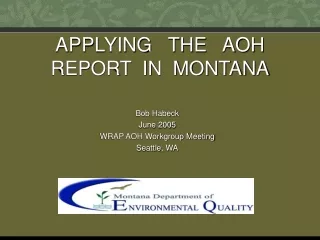 APPLYING   THE   AOH  REPORT  IN  MONTANA