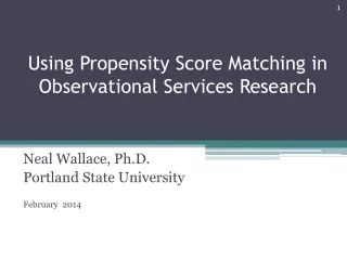 Using Propensity Score Matching in Observational Services Research