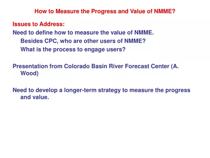 how to measure the progress and value of nmme