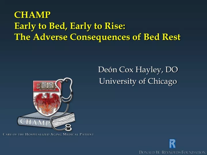 champ early to bed early to rise the adverse consequences of bed rest