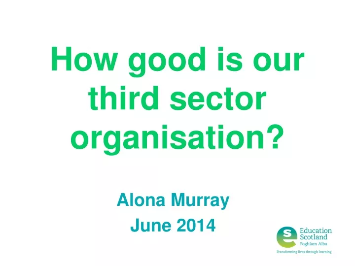 how good is our third sector organisation