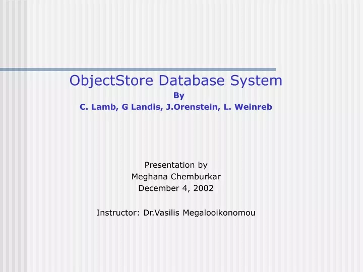 objectstore database system by c lamb g landis