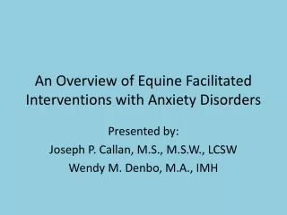 An Overview of Equine Facilitated Interventions with Anxiety Disorders