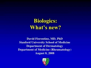 Biologics: What’s new?