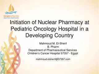 Initiation of Nuclear Pharmacy  at Pediatric Oncology Hospital in a  Developing Country