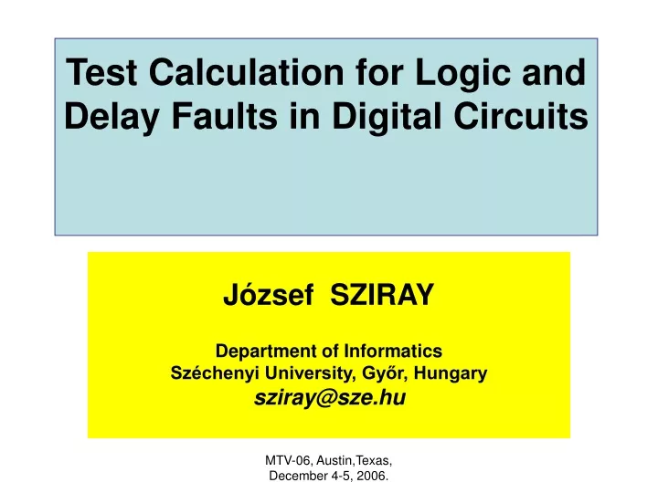 test calculation for logic and delay faults in digital circuits