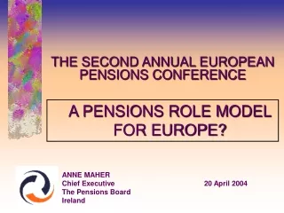 THE SECOND ANNUAL EUROPEAN PENSIONS CONFERENCE