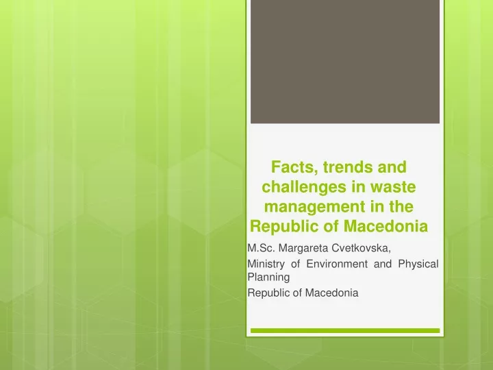 facts trends and challenges in waste management in the republic of macedonia