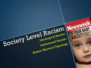 Society Level Racism