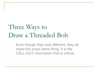 Three Ways to  Draw a Threaded Bolt