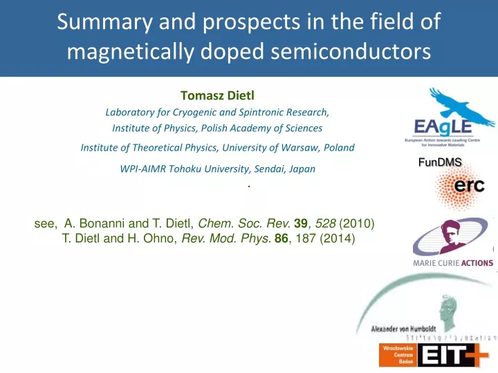 summary and prospects in the field of magnetically doped semiconductors