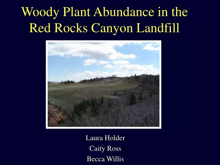 woody plant abundance in the red rocks canyon landfill