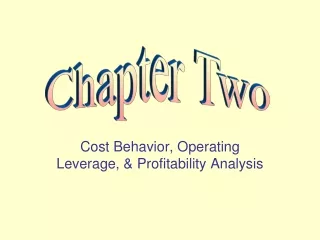 Cost Behavior, Operating Leverage, &amp; Profitability Analysis