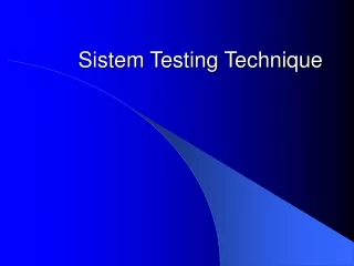Sistem Testing Technique