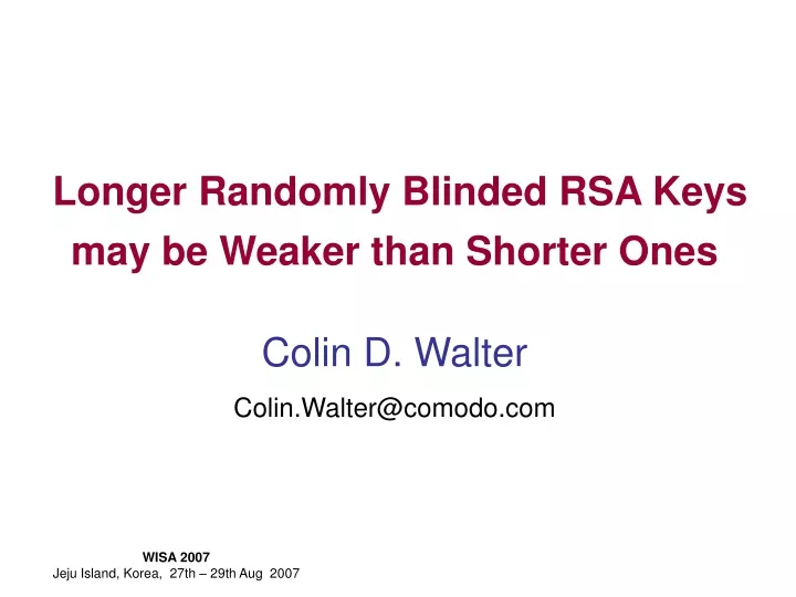 longer randomly blinded rsa keys may be weaker
