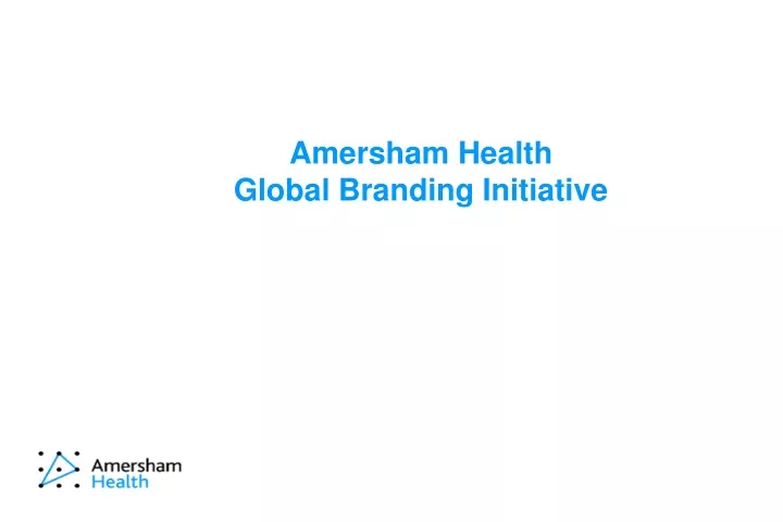 amersham health global branding initiative