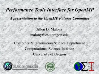 Performance Tools Interface for OpenMP A presentation to the OpenMP Futures Committee