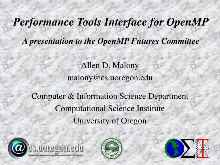 performance tools interface for openmp a presentation to the openmp futures committee