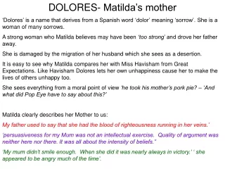DOLORES- Matilda’s mother