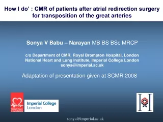 Sonya V Babu – Narayan  MB BS BSc MRCP c/o Department of CMR, Royal Brompton Hospital, London