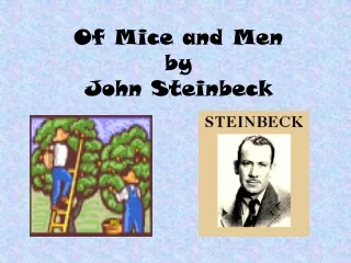 Of Mice and Men by  John Steinbeck
