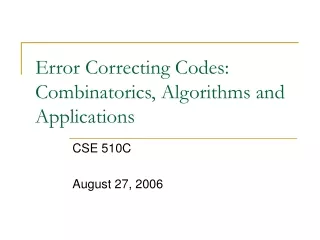 Error Correcting Codes: Combinatorics, Algorithms and Applications