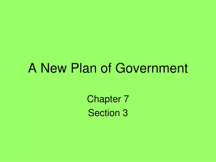 a new plan of government