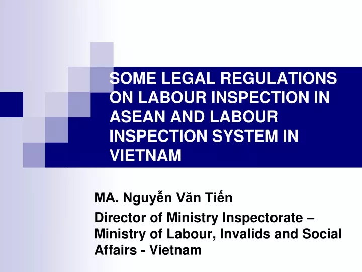 some legal regulations on labour inspection in asean and labour inspection system in vietnam