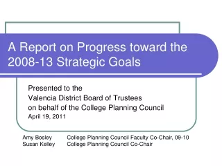 A Report on Progress toward the 2008-13 Strategic Goals