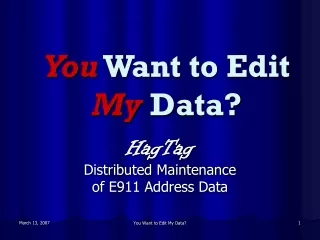 You  Want to Edit  My  Data?