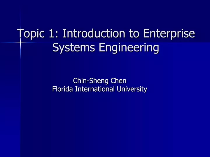 topic 1 introduction to enterprise systems engineering