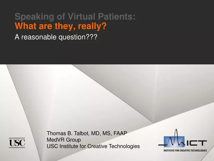 speaking of virtual patients what are they really