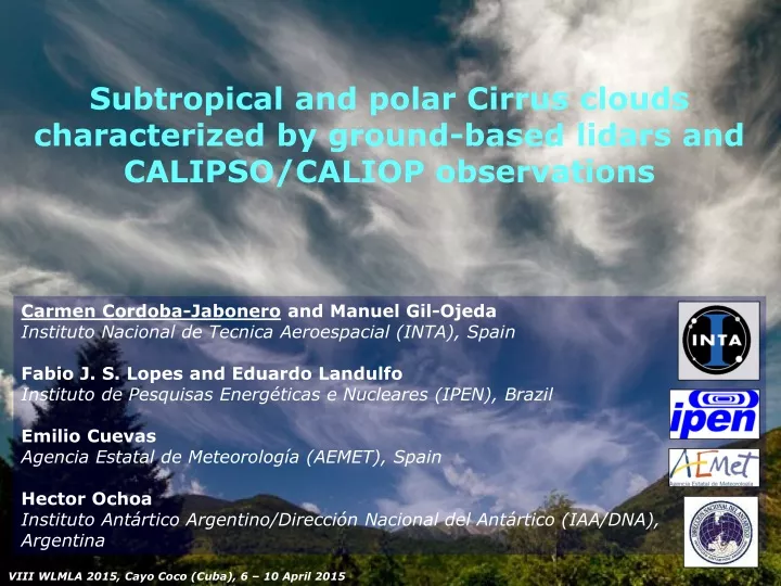 subtropical and polar cirrus clouds characterized