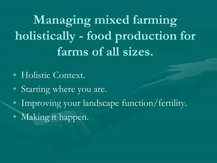managing mixed farming holistically food production for farms of all sizes