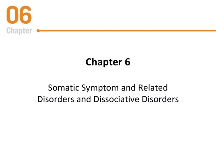 chapter 6 somatic symptom and related disorders and dissociative disorders