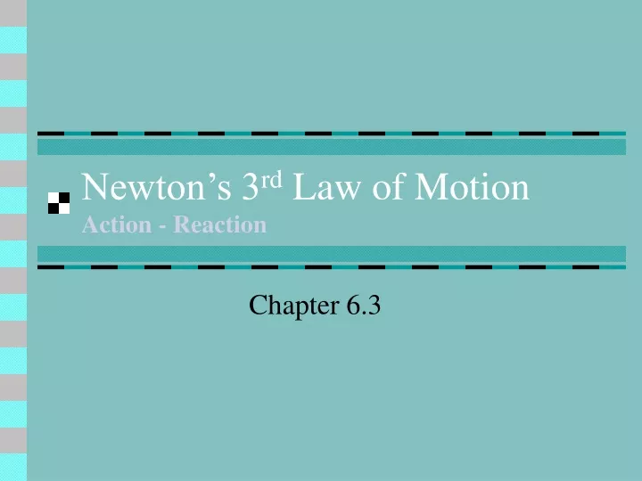 newton s 3 rd law of motion action reaction