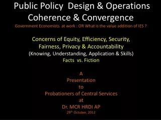 Concerns of Equity, Efficiency, Security,  Fairness, Privacy &amp; Accountability