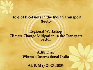 Role of Bio-Fuels in the Indian Transport Sector