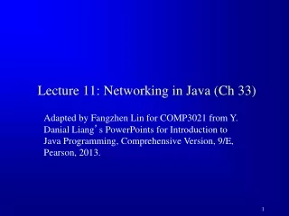 Lecture 11: Networking in Java ( Ch  33)