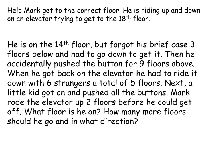 help mark get to the correct floor he is riding