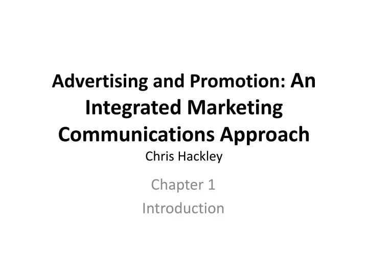 advertising and promotion an integrated marketing communications approach chris hackley