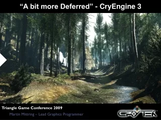 “A bit more Deferred” - CryEngine 3