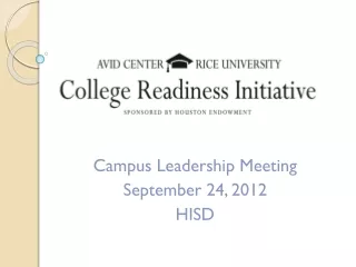 Campus Leadership Meeting September 24, 2012 HISD